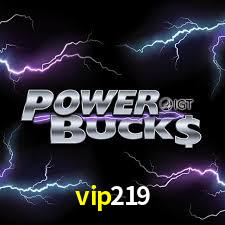 Bônus Generosos e Exclusivos no vip219 para Você!